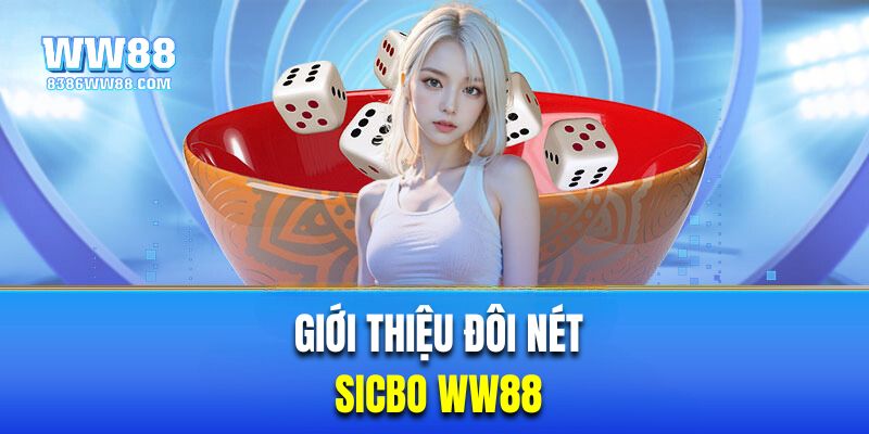 Giới thiệu đôi nét về tài xỉu tại WW88