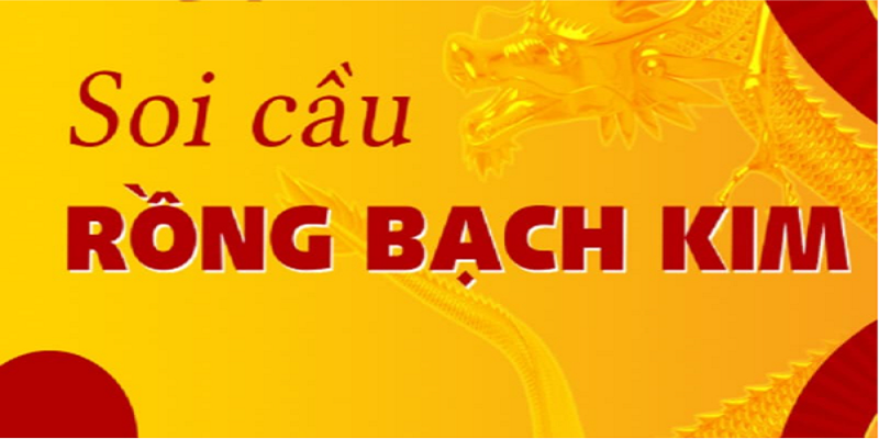 Soi cầu rồng bạch kim có ưu điểm gì?